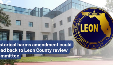 Historical harms amendment could head back to Leon County review committee