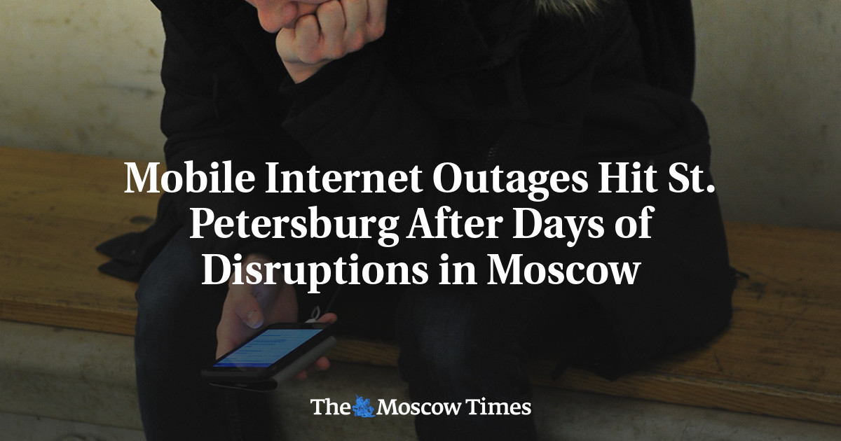 Mobile Internet Outages Hit St. Petersburg After Days of Disruptions in Moscow