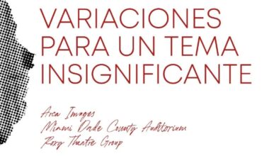Arca Images To Present World Premiere Of VARIACIONES PARA UN TEMA INSIGNIFICANTE By Carlos Celdrán