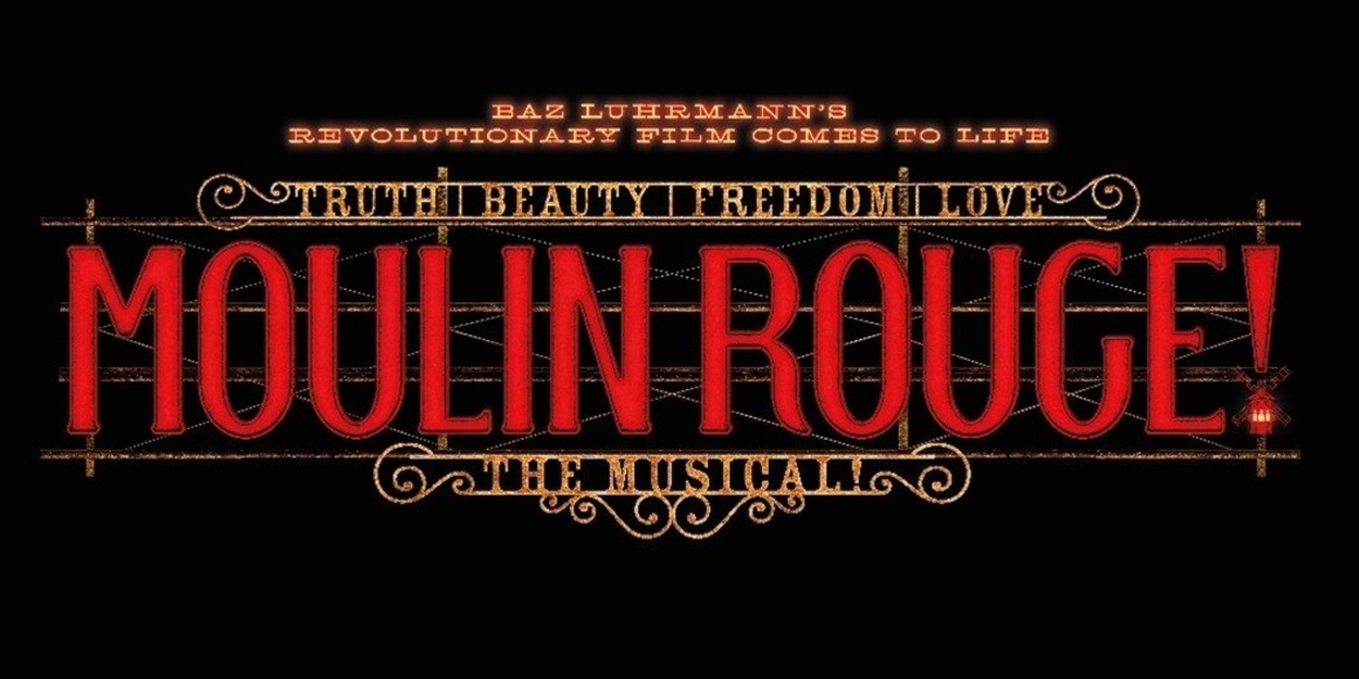 Discount Tickets Available to Students and First Responders For MOULIN ROUGE at Ruth Eckerd Hall