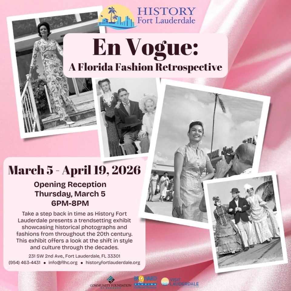 History Fort Lauderdale Presents “En Vogue: A Florida Fashion Retrospective” Exhibition Opening Reception