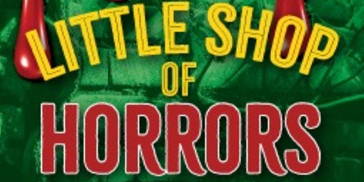 LITTLE SHOP OF HORRORS Comes to Florida Rep