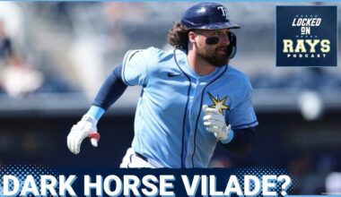 Why Ryan Vilade is a Tampa Bay Rays’ MUST-WATCH Player as Opening Day NEARS