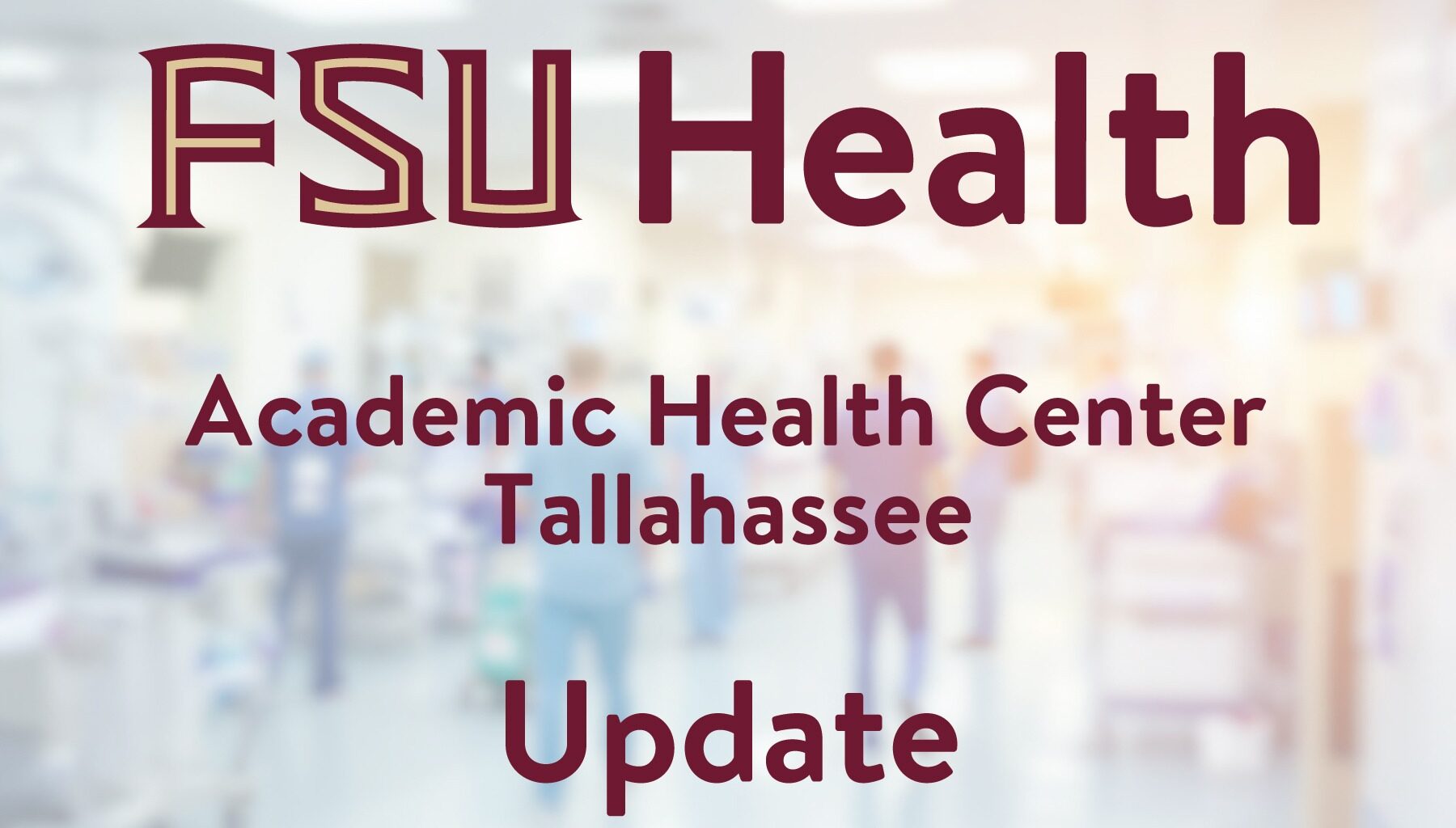 FSU Health Academic Center Tallahassee Update graphic