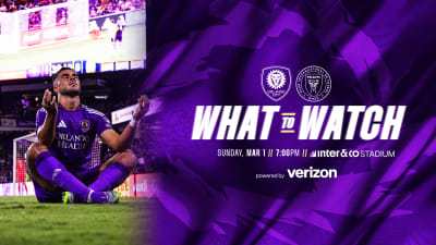 What to watch, powered by Verizon, as Orlando City host Inter Miami CF