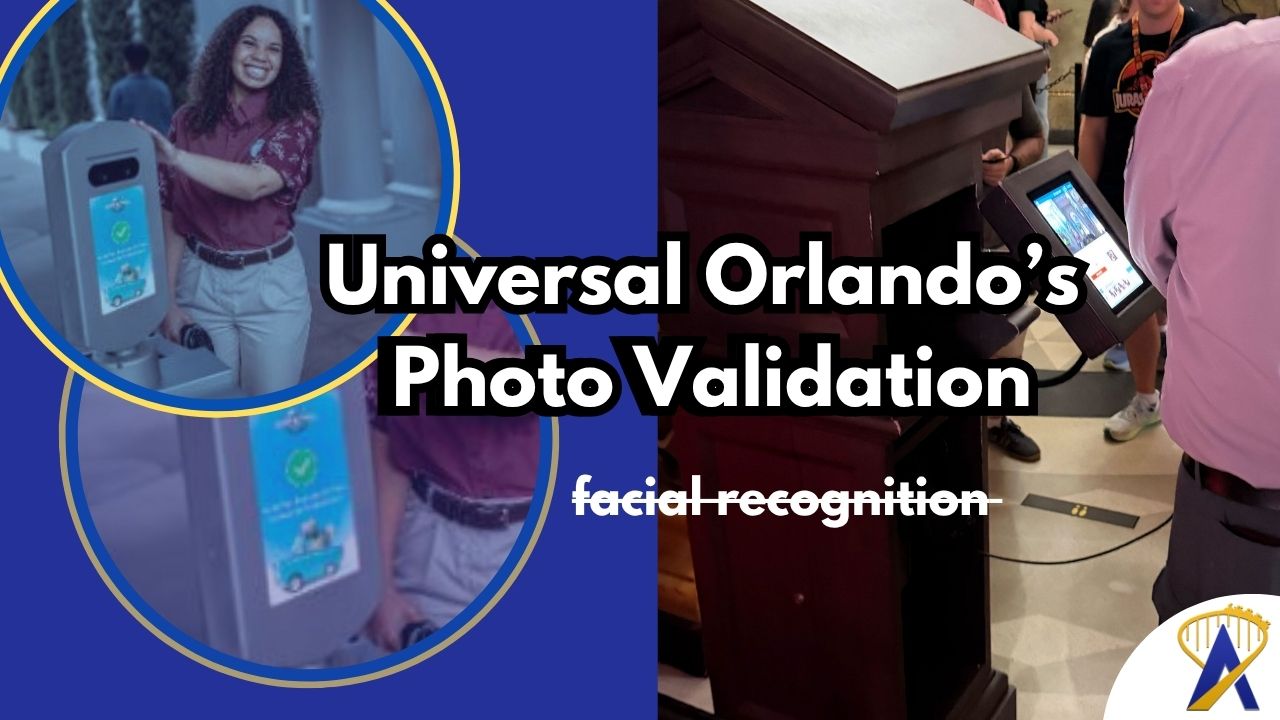 How does Universal Orlando use facial recognition - how photo validation works images from Universal Orlando and Matt Roseboom
