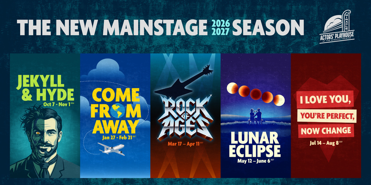 COME FROM AWAY, ROCK OF AGES, and More Set For Actors’ Playhouse 2026–27 Mainstage Season