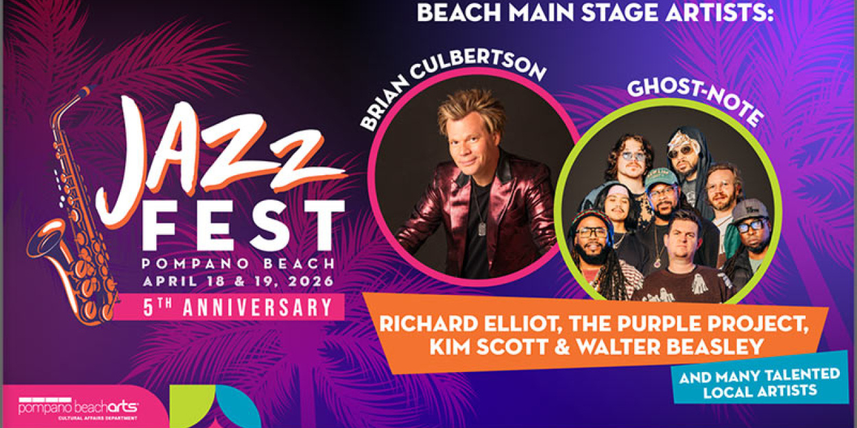 JAZZ FEST POMPANO BEACH To Return for 5th Year with Brian Culbertson, Ghost-Note and More