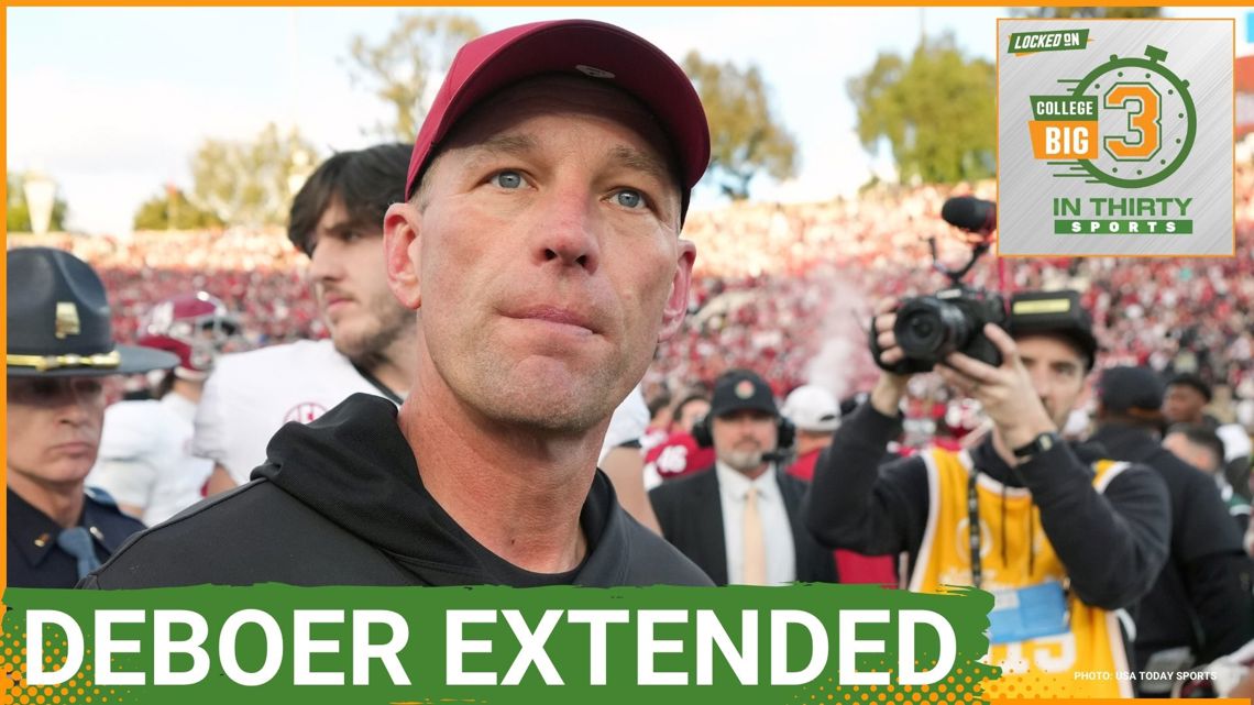 Alabama Gives Kalen DeBoer EXTENSION With Crimson Tide | The Big 3 in 30 College