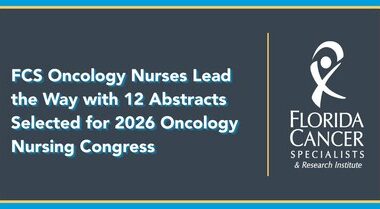 Florida Cancer Specialists & Research Institute Oncology Nurses Lead the Way with 12 Abstracts Selected for 2026 Oncology Nursing Congress