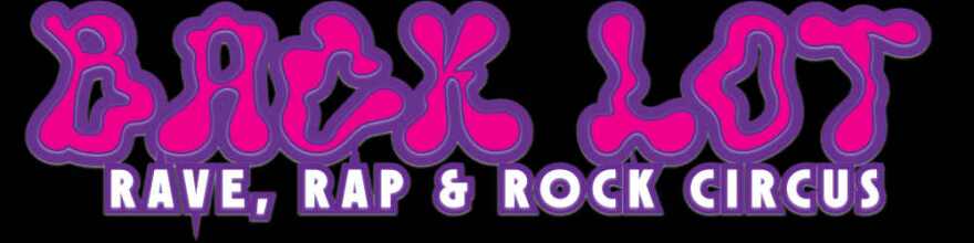 Logo for Back Lot Rave, Rap & Rock Circus