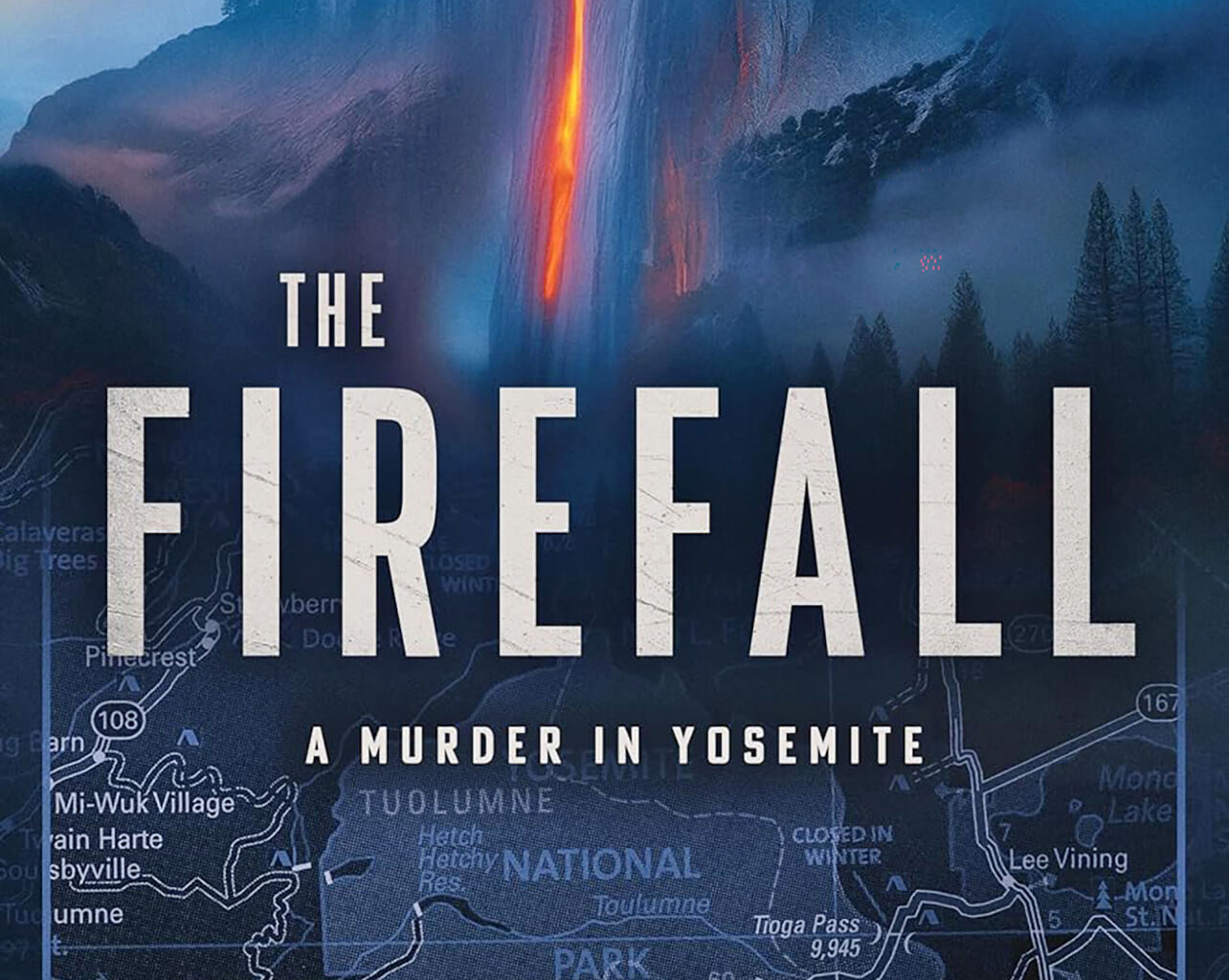"The Firefall: A Murder in Yosemite"