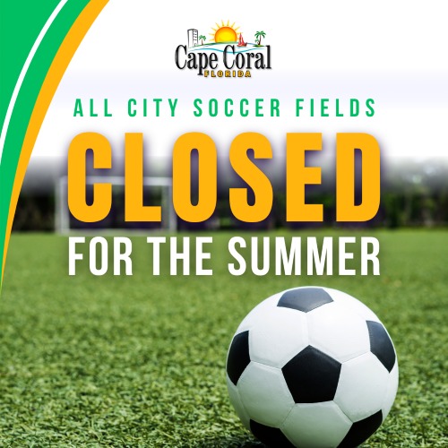 Temporary Summer Closure of Soccer Fields ﻿for Maintenance and Improvements