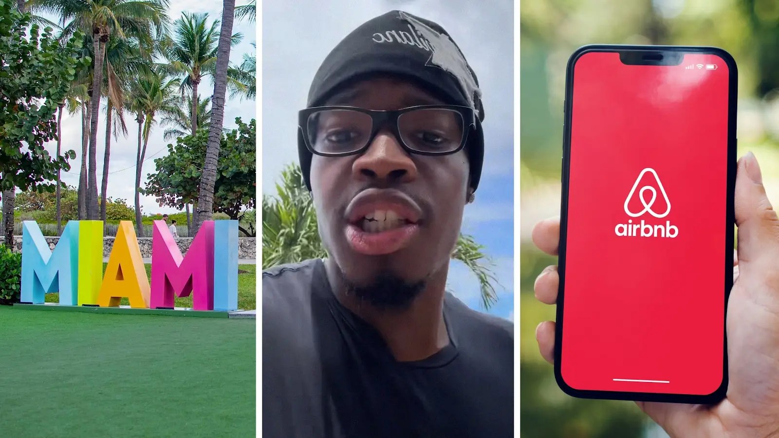 Miami sign (l) man shares vacation issue (c) air bnb app (r)