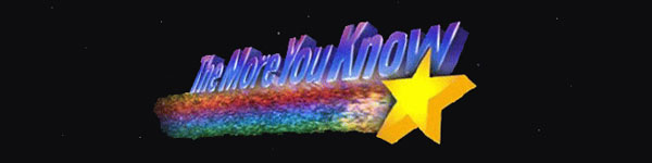 Image of the famous "The more you know" graphic from TV.
