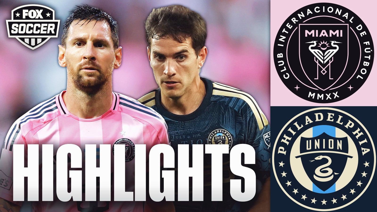 Inter Miami CF vs Philadelphia Union Highlights ⚽️ FOX Soccer