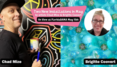 New Chad Mize & Brigitte Coovert Installations at FloridaRAMA
