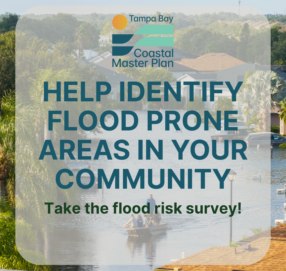 Community Members Are Asked To Share Flood Experiences For Tampa Bay Coastal Master Plan — Deadline Is June 10