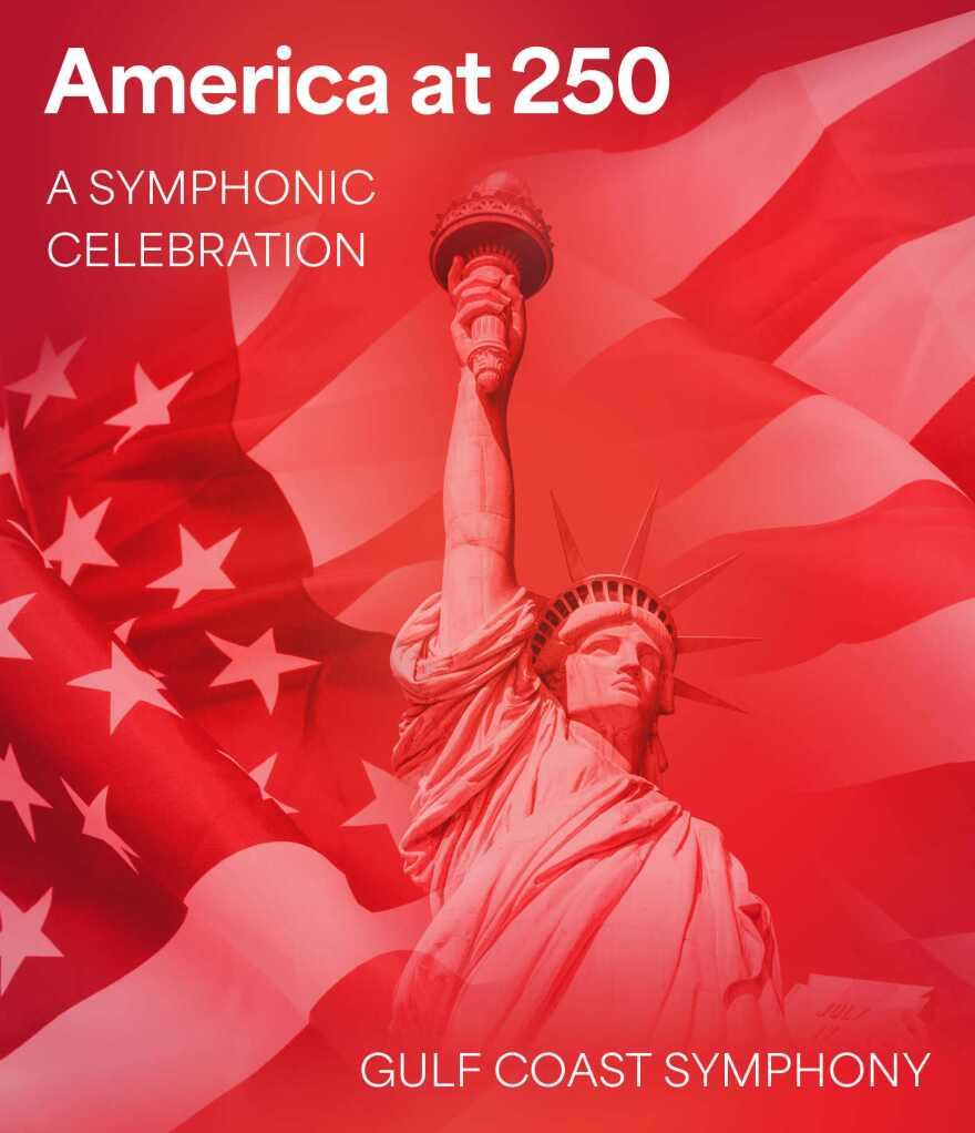 Gulf Coast Symphony Poster for its July 3 America at 250 concert in the Barbara B. Mann Performing Arts Hall.