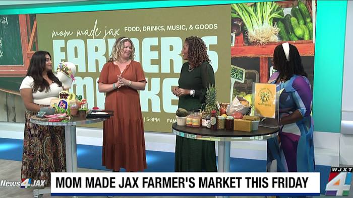 News4JAX+ at 10:30 a.m.: Mom Made Jax Farmer's Market this Friday