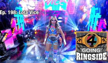 Going Ringside Ep. 198: Lola Vice on Great American Bash
