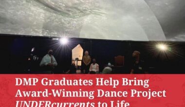 DMP Graduates Help Bring Award-Winning Dance Project UNDERcurrents to Life – News & Events