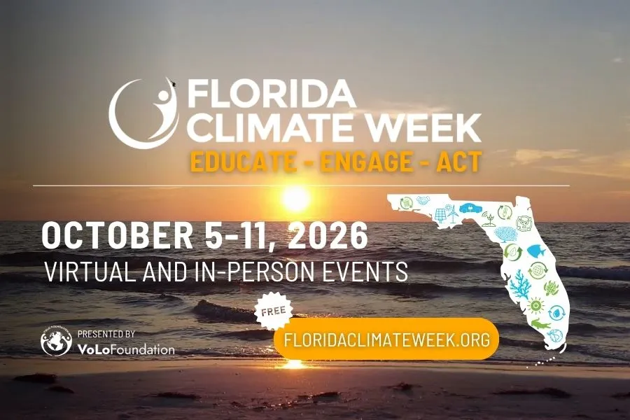 Florida Climate Week includes virtual and in-person events. (VoLo Foundation)