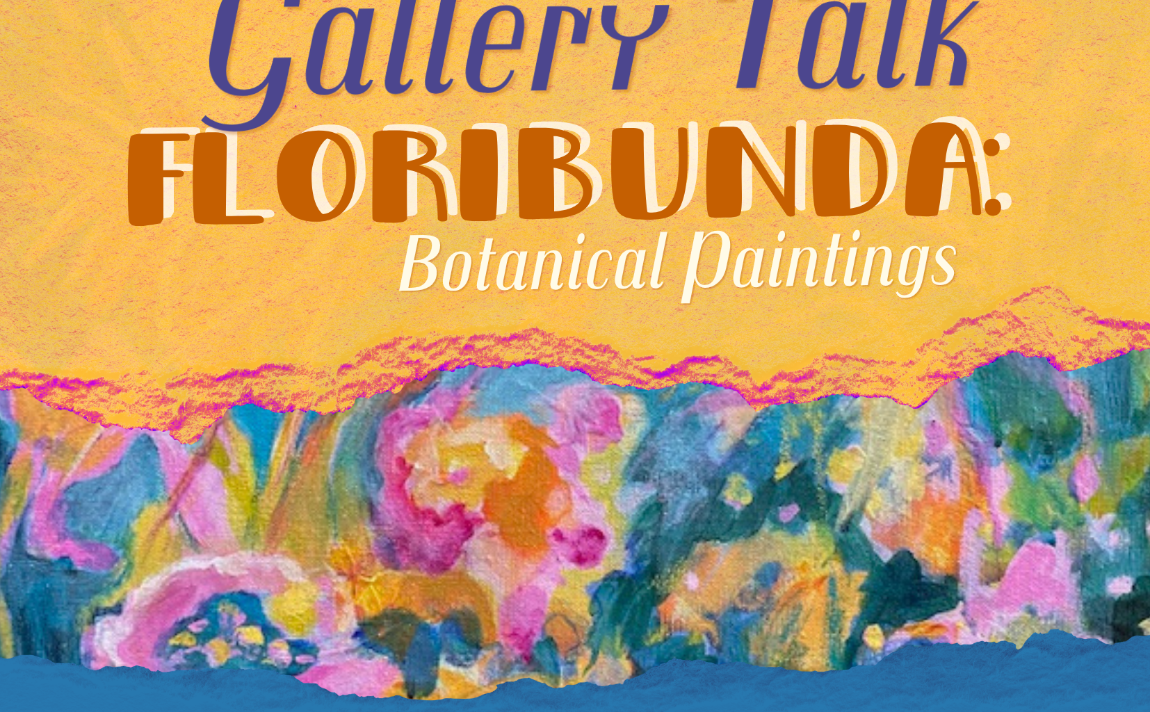 FLORIBUNDA: Botanical Paintings - St Pete Catalyst
