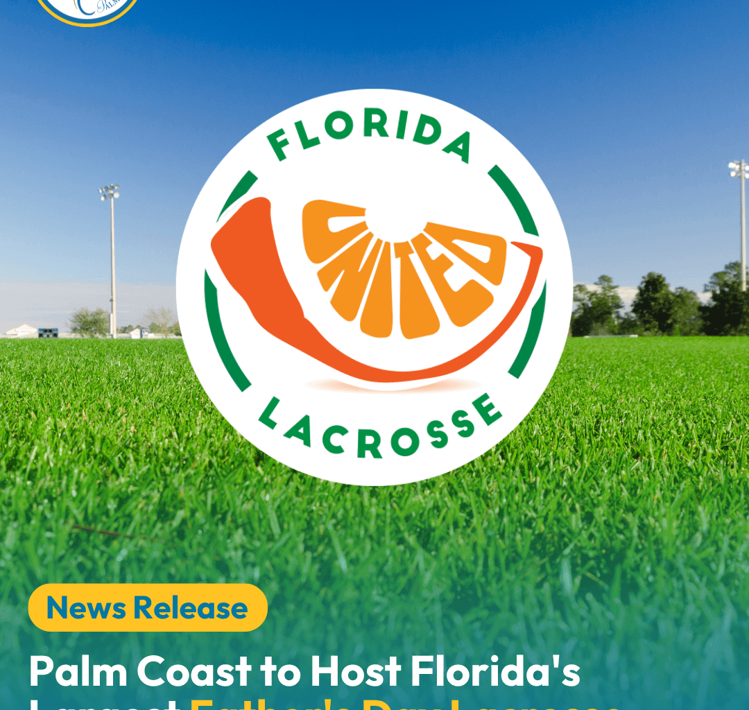 Palm Coast to Host Florida's Largest Father's Day Lacrosse Tournament for 18th Year Running