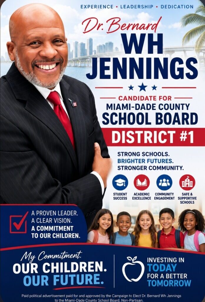 Dr. Bernard W. H. Jennings Announces Candidacy for Miami-Dade County School Board District 1