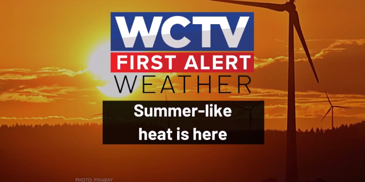 First Alert Daily: Austin has the latest on a sizzling summer-like weekend ahead for Tallahassee, the Big Bend and South Georgia🔥