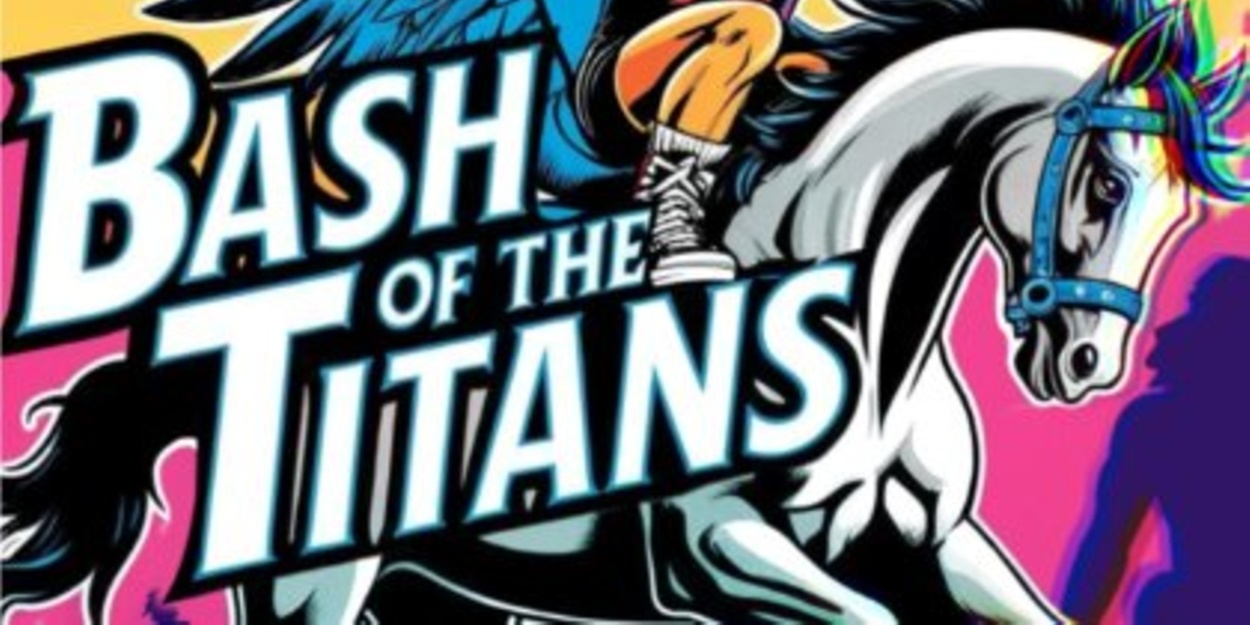 Previews: BASH OF THE TITANS at FreeFall Theatre