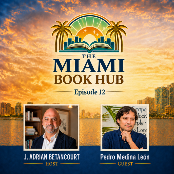 Miami’s Stories, in Any Language: Literary Conversations with Authors Pedro Medina Leon and Rochelle Weinstein