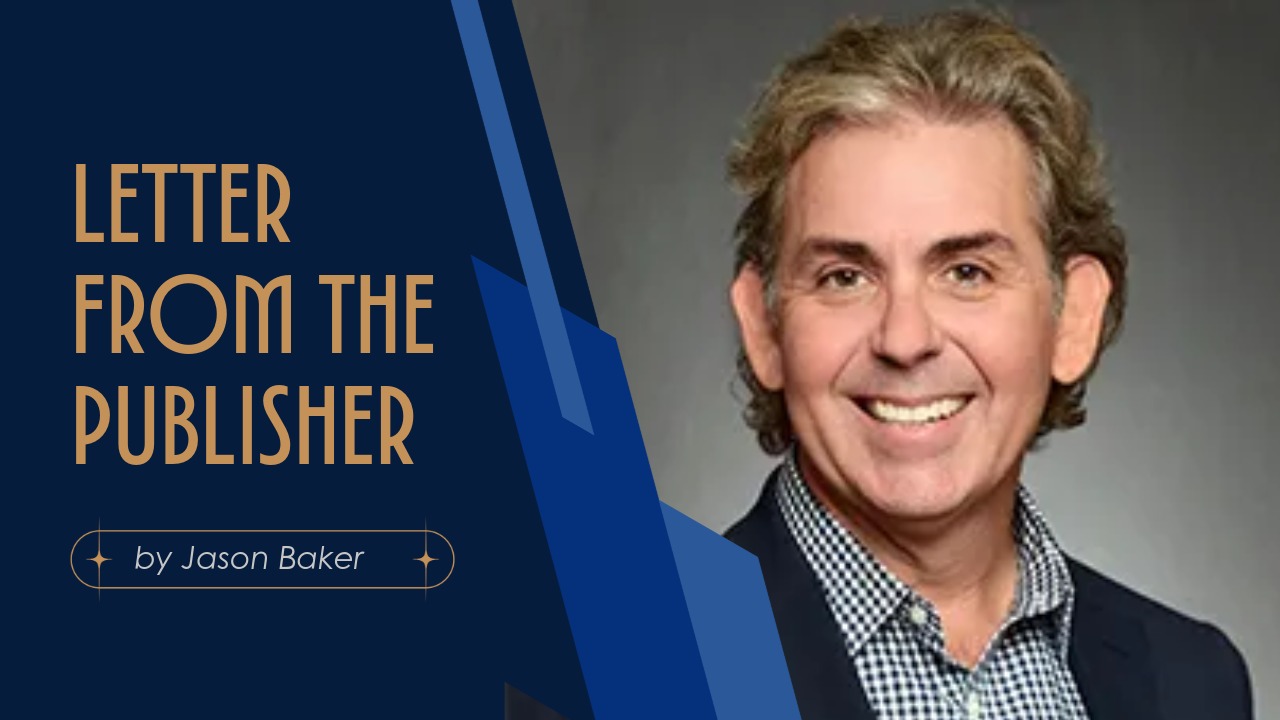 Graphic featuring Jason Baker, president and publisher of Tampa Bay Business & Wealth, promoting the June 2026 Letter From the Publisher.