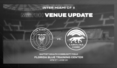 Venue Change: Inter Miami CF II Match Against Carolina Core FC to Be Played at Baptist Health Community Field this Saturday