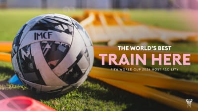 Inter Miami CF Facilities to Serve as Training Site for Teams Playing FIFA World Cup 2026™ Matches in Miami