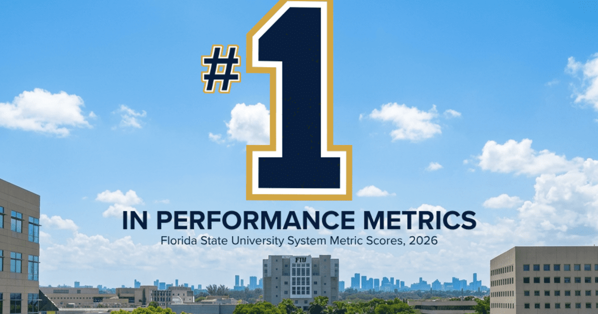 FIU named Florida’s #1 top-performing public university for fourth consecutive year | FIU News