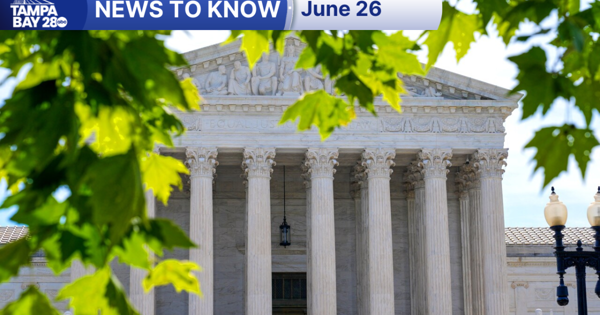 News to Know for June 26