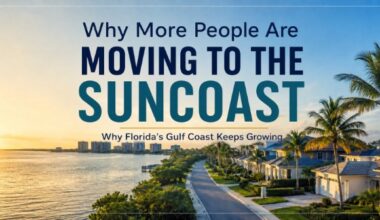 Why More People Are Moving to the Florida Suncoast Than Ever Before