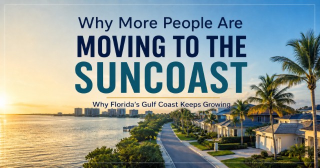 Why More People Are Moving to the Florida Suncoast Than Ever Before