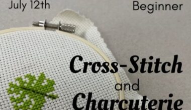 Beginner Cross Stitch and Charcuterie