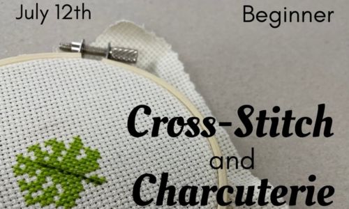 Beginner Cross Stitch and Charcuterie