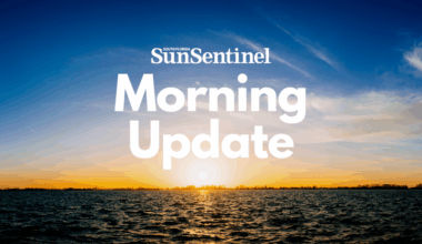 Morning Update: South Florida’s top stories for Tuesday, July 7, 2026 – Sun Sentinel