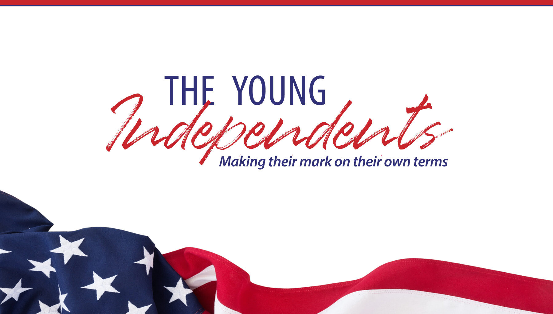 "The Young Independents"
