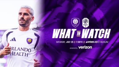 What to watch, powered by Verizon, as Orlando City host Nashville for first home game since May