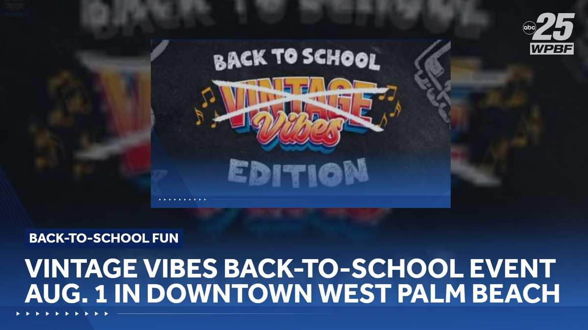 Vintage Vibes: Back-To-School event Aug. 1 in South Florida