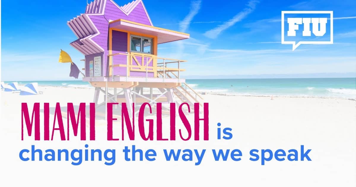 From Spanglish to 'Miami English': the birth of a new dialect in South Florida | FIU News