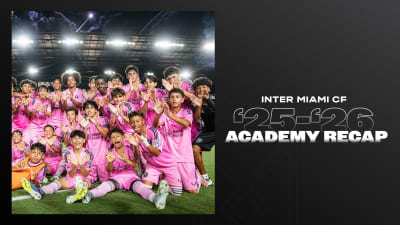 Inter Miami CF Academy 2025-26 Season Recap