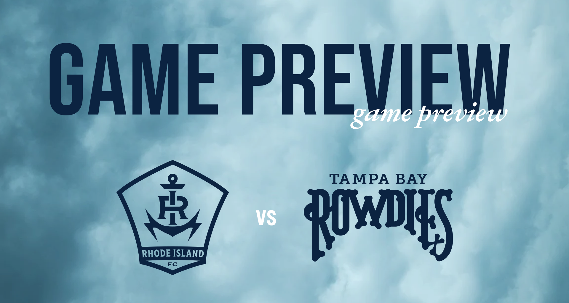 GAME PREVIEW: Rhode Island FC at Tampa Bay Rowdies | August 15, 2026
