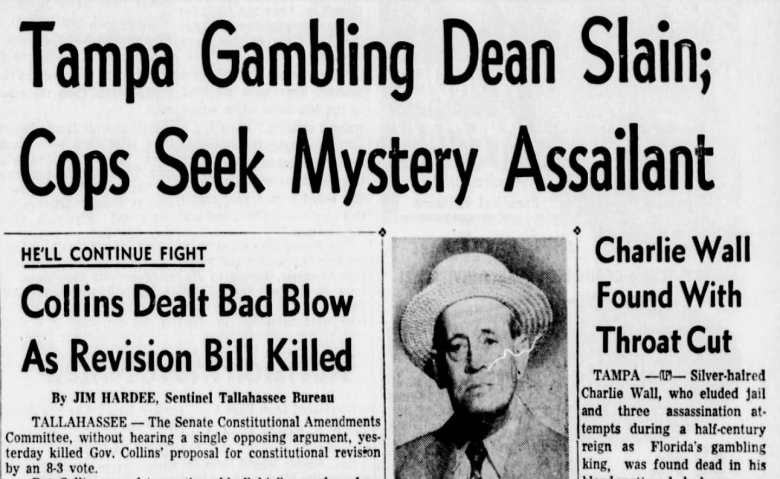 A black-and-white cropped newspaper clipping from the front page of the Orlando Sentinel published on April 21, 1955. The bold top headline reads "Tampa Gambling Dean Slain; Cops Seek Mystery Assailant." To the right, a sub-headline reads "Charlie Wall Found With Throat Cut" alongside a circular headshot portrait of Charlie Wall wearing a light-colored hat and glasses. To the left, a secondary news article headline reads "HE'LL CONTINUE FIGHT: Collins Dealt Bad Blow As Revision Bill Killed" by reporter Jim Hardee.
